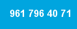 961 796 40 71